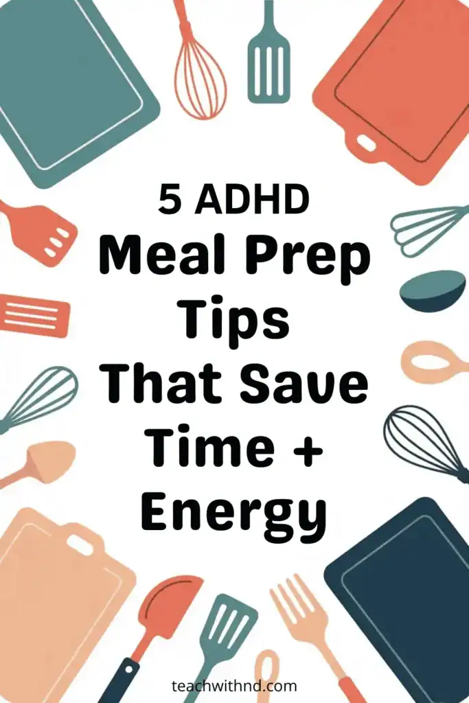 easy meal prep adhd tips