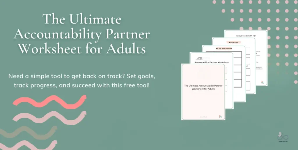 sage green background with worksheets spread out to upper right corner, text reads The Ultimate Accountability Partner Worksheet for Adults