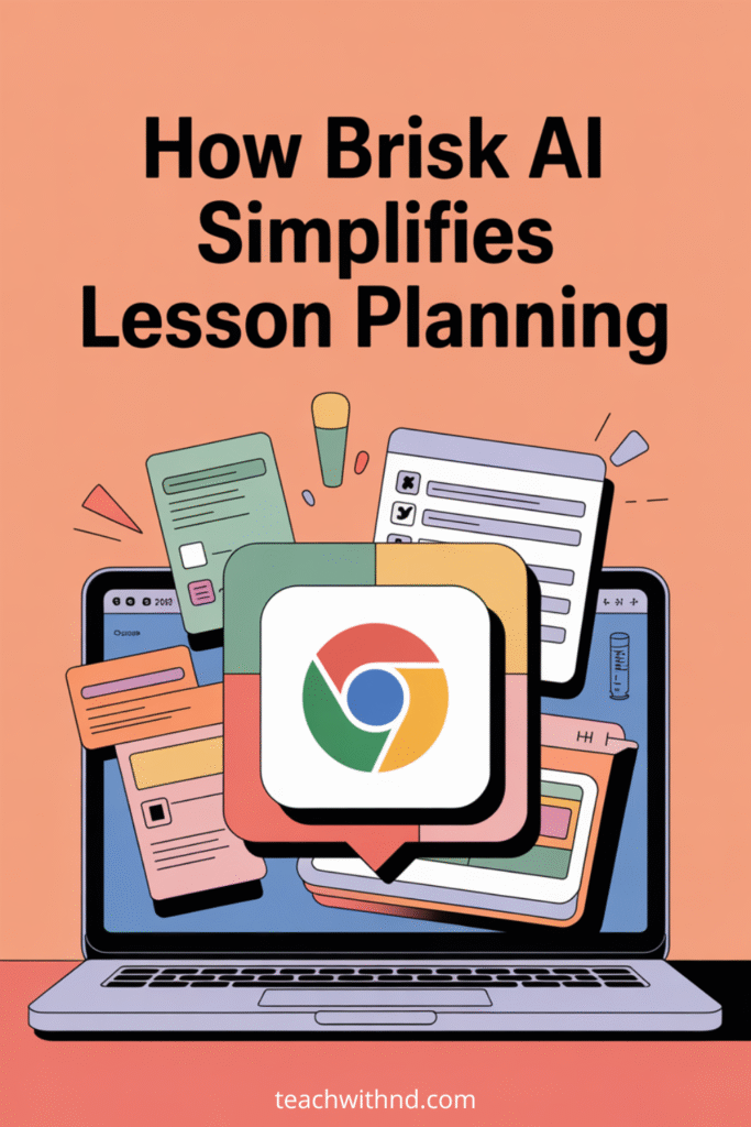 Brisk AI Chrome extension icon inside Google Doc, big text "How Brisk AI Simplifies Lesson Planning," digital planning cards, checklists, and progress bars on a laptop in clean, bright vector style.
