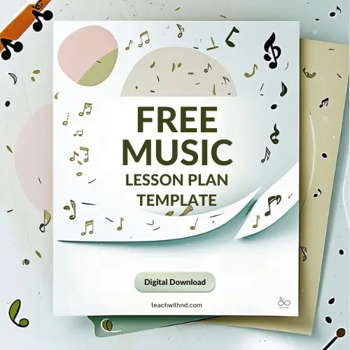 pink, light green, light beige colors on papers, title is Free Music Lesson Plan Template, digital download, teachwithnd.com website at bottom
