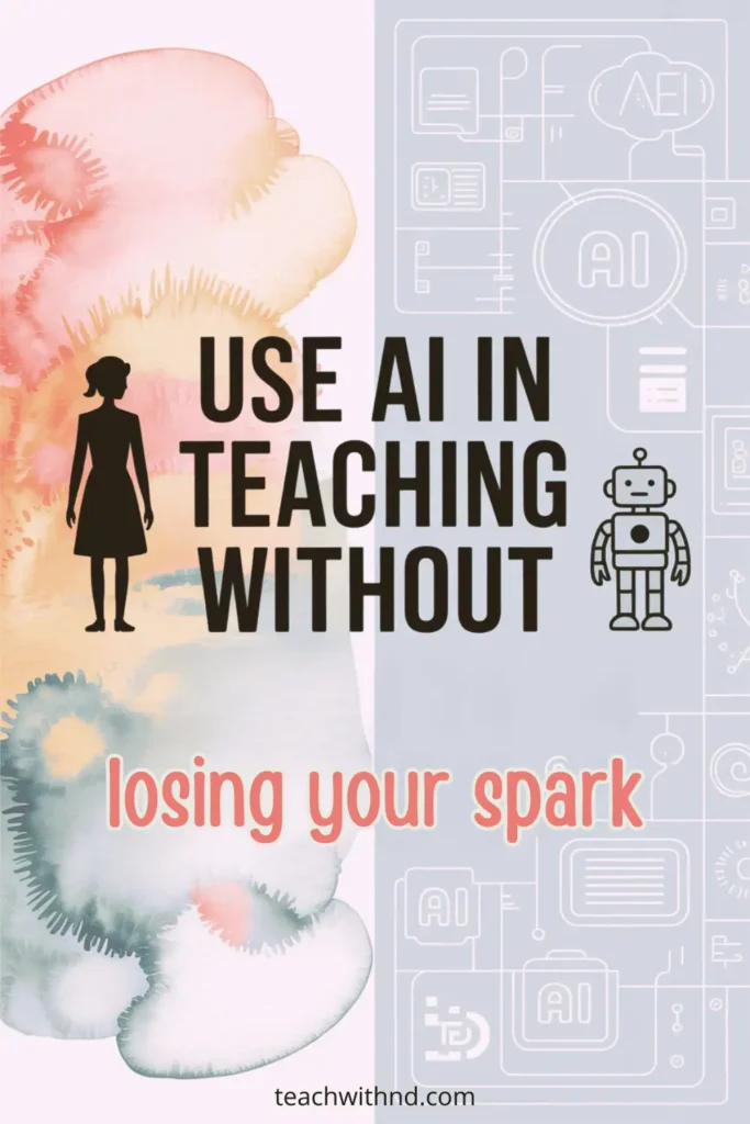 Watercolor gradient background with tech icons and silhouette of teacher – Text reads “Use AI in Teaching Without Losing Your Spark” in bold black letters. Calm, balanced layout with AI-themed imagery.