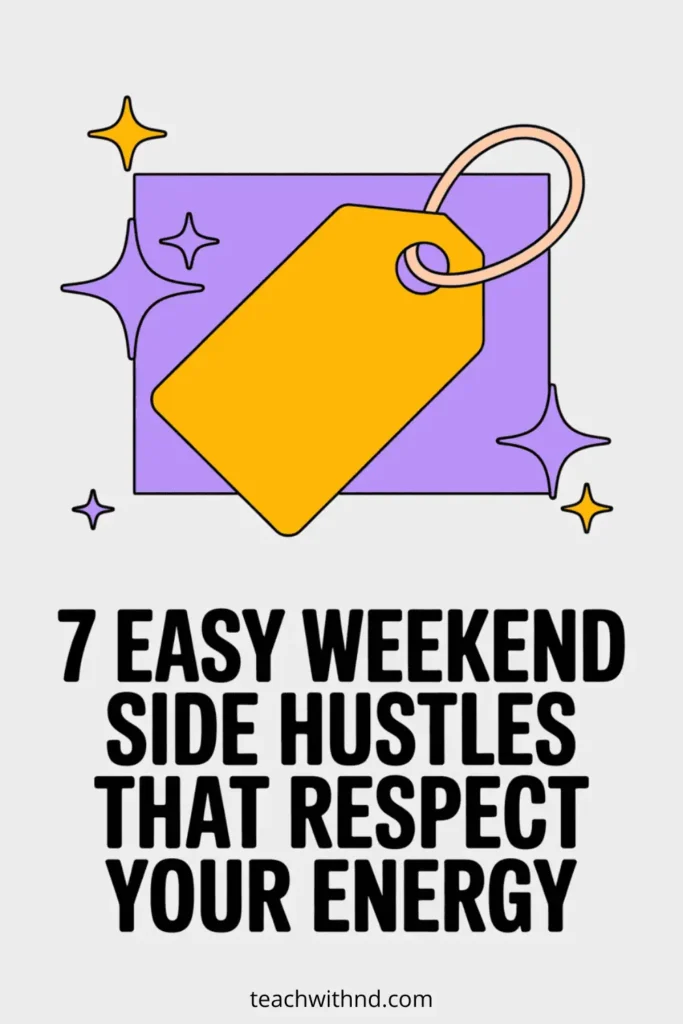 7 Weekend Side Hustles That Won't Burn You Out 14 Purple background pin with a price tag icon and sparkles promoting 7 easy weekend side hustles that respect your energy